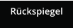 Rückspiegel